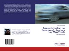 Capa do livro de Parametric Study of the Suspension System for a Low Mass Vehicle 
