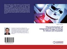 Capa do livro de Characterization of Integrated Bragg Gratings In Silicon-on-Insulator 