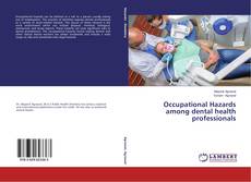 Capa do livro de Occupational Hazards among dental health professionals 