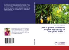 Couverture de Urea & growth substances on yield and quality of Mangifera indica L