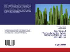 Buchcover von Kinetics and Thermodynamics: Xylose isomerase from Cereus pterogonous
