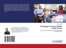 Capa do livro de Shortage of Local Skilled Labor Force 