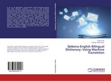 Buchcover von Qebena-English Bilingual Dictionary: Using Machine Translation