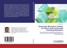 Couverture de Keystroke Biometric Studies on Short and Long Input Including Numerics