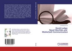 Buchcover von David Lodge: Novel Wor(l)ds and Media(ted) Communication