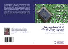 Capa do livro de Design and Analysis of Millimeter-Wave Packaged Grid Array Antennas 