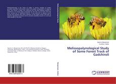 Buchcover von Melissopalynological Study of Some Forest Track of Gadchiroli