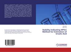 Couverture de Stability Indicating HPTLC Method for Estimation of Ursolic Acid