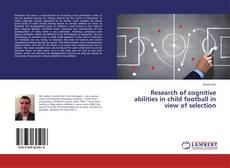 Buchcover von Research of cognitive abilities in child football in view of selection