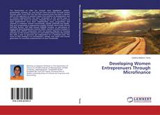 Capa do livro de Developing Women Entreprenuers Through Microfinance 