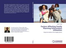 Buchcover von Factors Affecting Family Planning Information Utilization