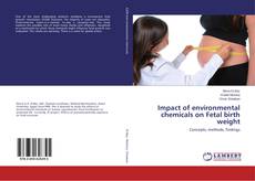 Impact of environmental chemicals on Fetal birth weight的封面