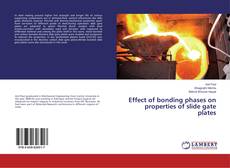 Buchcover von Effect of bonding phases on properties of slide gate plates