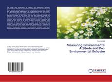 Bookcover of Measuring Environmental Attitude and Pro-Environmental Behavior