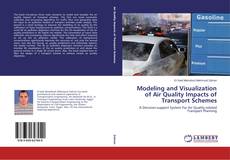 Buchcover von Modeling and Visualization of Air Quality Impacts of Transport Schemes
