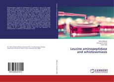Buchcover von Leucine aminopeptidase and schistosomiasis