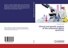Portada del libro de Clinical and genetic analysis of the autosomal Alport syndrome