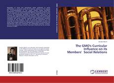 Buchcover von The GMO's Curricular Influence on its Members'  Social Relations