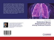 Capa do livro de Mediastinal Masses Diagnosed by CT scan among Sudanese Patients 
