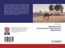 Buchcover von Monitoring Of Humanitarian Aid Project In Afghanistan