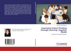 Couverture de Improving Critical Thinking through Learning- together Model