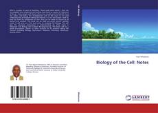 Couverture de Biology of the Cell: Notes
