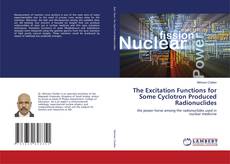 Capa do livro de The Excitation Functions for Some Cyclotron Produced Radionuclides 