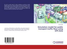 Buchcover von Simulation model for public transport traffic flow using GPS data