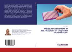Molecular assessment of lab. diagnosis of urogenital trichomoniasis的封面