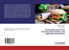 Copertina di Integrating pond fish farming with poultry and vegetable production