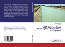 Buchcover von UBEN Command Area Planning For Efficient Water Management