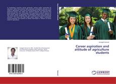 Copertina di Career aspiration and attitude of agriculture students