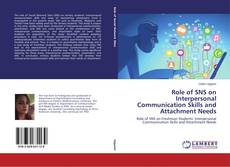Buchcover von Role of SNS on Interpersonal Communication Skills and Attachment Needs