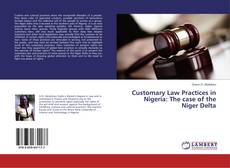 Couverture de Customary Law Practices in Nigeria: The case of the Niger Delta