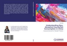 Buchcover von Understanding Non-deceptive Counterfeit Consumption in China