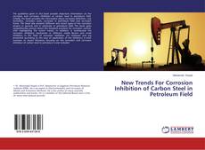 Buchcover von New Trends For Corrosion Inhibition of Carbon Steel in Petroleum Field