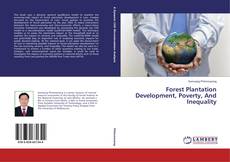 Buchcover von Forest Plantation Development, Poverty, And Inequality
