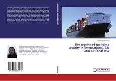 Buchcover von The regime of maritime security in international, EU and national law