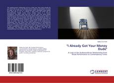Buchcover von "I Already Got Your Money Dude"