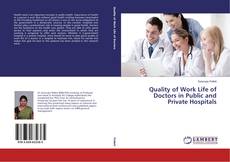 Buchcover von Quality of Work Life of Doctors in Public and Private Hospitals