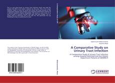 Buchcover von A Comparative Study on Urinary Tract Infection