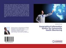 Buchcover von Geographical Information System for Community Health Monitoring