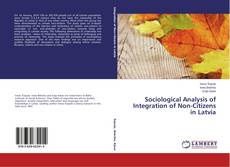 Buchcover von Sociological Analysis of Integration of Non-Citizens in Latvia