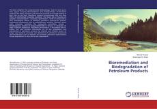 Copertina di Bioremediation and Biodegradation of Petroleum Products