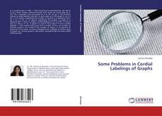 Couverture de Some Problems in Cordial Labelings of Graphs