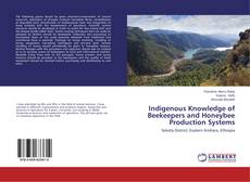 Buchcover von Indigenous Knowledge of Beekeepers and Honeybee Production Systems