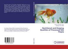 Bookcover of Nutritional and Keeping Qualities of Processed Nile Tilapia