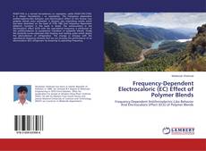 Capa do livro de Frequency-Dependent Electrocaloric (EC) Effect of Polymer Blends 