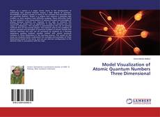 Copertina di Model Visualization of Atomic Quantum Numbers Three Dimensional