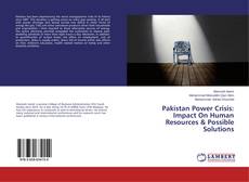 Обложка Pakistan Power Crisis: Impact On Human Resources & Possible Solutions